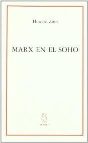 book cover of Marx en el Soho by Howard Zinn