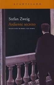 book cover of Ardiente Secreto by Stefan Zweig