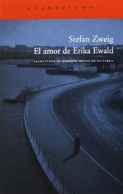 book cover of El amor de Erika Ewald by Стефан Цвейг