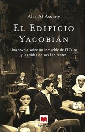 book cover of EDIFICIO YACOBIAN, EL UNA NOVELA SOBRE UN INMUEBLE by Alaa al-Aswani