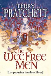 book cover of The Wee Free Men (Los Pequeños Hombres Libres) by Terry Pratchett