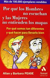 book cover of Por Que Hombres No Escuchan y Las Mujeres No Entienden Los Mapas by Allan Pease
