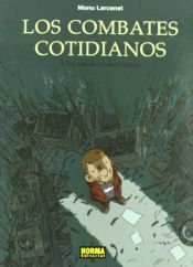 book cover of Los combates cotidianos . Lo que de verdad cuenta by Manu Larcenet|Patrice Larcenet