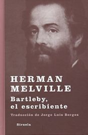 book cover of Bartleby, el escribiente by Herman Melville