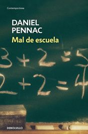 book cover of Mal de escuela by Daniel Pennac
