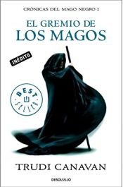 book cover of El gremio de los magos by Trudi Canavan