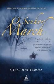 book cover of O Senhor March by Geraldine Brooks