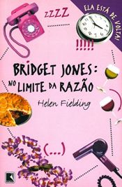 book cover of Bridget Jones - No Limite da Razão by Helen Fielding