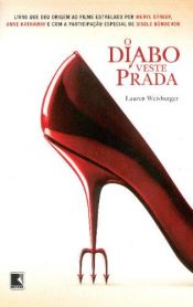 book cover of O Diabo Veste Prada by Lauren Weisberger