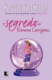 book cover of O Segredo de Emma Corrigan by Sophie Kinsella