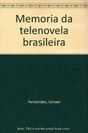book cover of Memória Telenovela - Ed. Ampl. by Ismael Fernandes