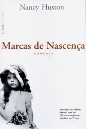 book cover of Marcas de Nascença by Nancy Huston