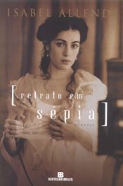 book cover of Retrato Em Sepia by Isabel Allende