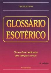 book cover of Glossário Esotérico by Trigueirinho