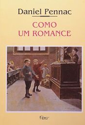book cover of Como um romance by Daniel Pennac