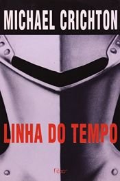 book cover of Linha do Tempo by Michael Crichton