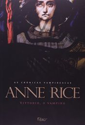 book cover of Vittorio, o Vampiro by Anne Rice