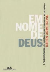 book cover of Em Nome de Deus by Karen Armstrong