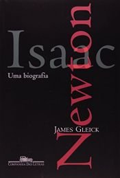 book cover of Isaac Newton: uma Biografia by James Gleick