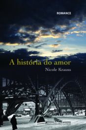 book cover of A história do amor by Nicole Krauss