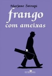 book cover of Frango com Ameixas by Marjane Satrapi