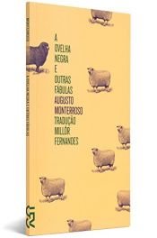 book cover of A Ovelha Negra e Outras Fábulas (Em Portuguese do Brasil) by Augusto Monterroso