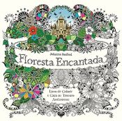 book cover of Floresta Encantada. Livro de Colorir e Caça ao Tesouro Antiestresse by Johanna Basford