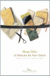 book cover of A orelha de Van Gogh: Contos by Moacyr Scliar
