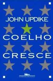 book cover of Coelho Cresce by John Updike