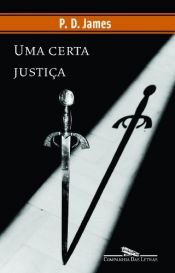 book cover of Certa Justiça, Uma by P. D. James