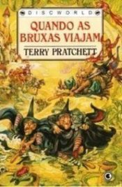 book cover of Quando as Bruxas Viajam by Terry Pratchett