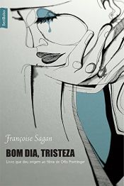 book cover of Bom dia tristeza by Françoise Sagan