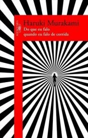 book cover of Do que eu falo quando eu falo de corrida by Haruki Murakami|Ursula Gräfe