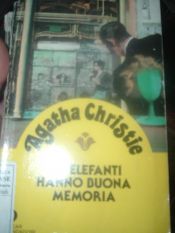 book cover of Gli elefanti hanno buona memoria by Agatha Christie