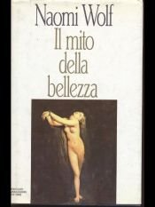 book cover of Il mito della bellezza by Naomi Wolf
