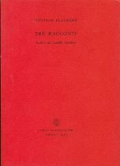 book cover of Tre racconti by Gustave Flaubert