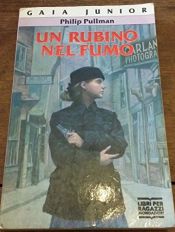 book cover of Il rubino di fumo by Philip Pullman