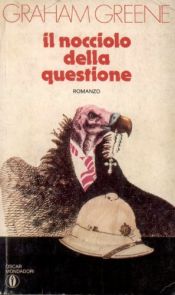 book cover of Il nocciolo della questione by Graham Greene