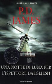 book cover of Una notte di luna per l'ispettore Dalgliesh by P. D. James