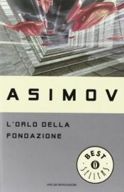 book cover of L' orlo della Fondazione by Isaac Asimov