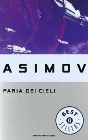 book cover of Paria dei cieli by Isaac Asimov