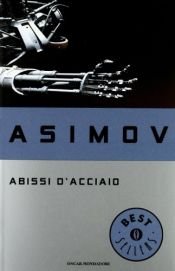 book cover of Abissi d'acciaio by Isaac Asimov