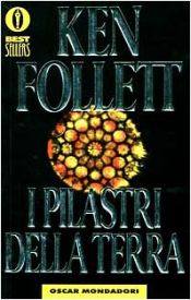 book cover of I Pilastri Della Terra by Ken Follett