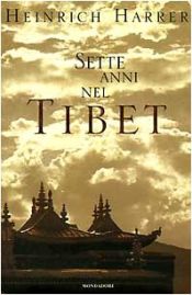 book cover of Sette anni nel Tibet by Heinrich Harrer