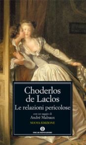 book cover of Le relazioni pericolose by Pierre-Ambroise-François Choderlos de Laclos