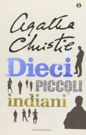 book cover of Dieci piccoli indiani by Agatha Christie|François Rivière|Frank Leclercq
