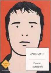 book cover of L'uomo autografo by Zadie Smith