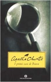 book cover of I primi casi di Poirot by Agatha Christie