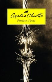 book cover of Fermate il boia by Agatha Christie