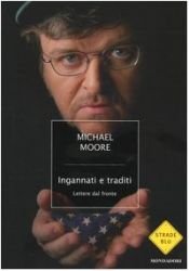 book cover of Ingannati e traditi by Michael Moore